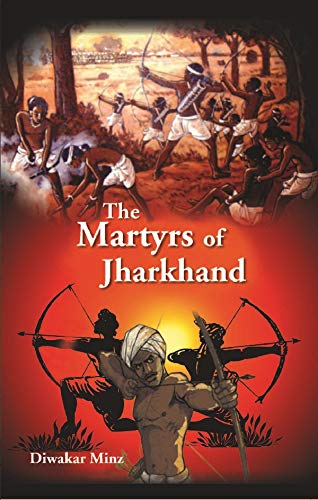 Imagen de archivo de The Martyrs of Jharkhand a la venta por Books Puddle