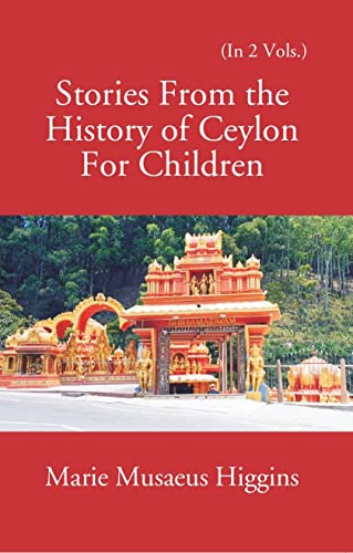9789353243470: Stories From The History Of Ceylon For Children Volume 2 Vols. Set [Hardcover]