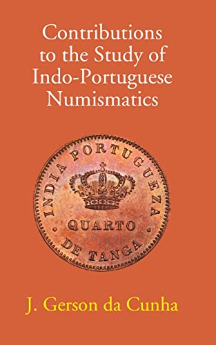 9789353245351: Contributions To The Study Of Indo-Portuguese Numismatics [Hardcover]