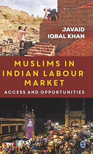 Beispielbild fr Muslims in Indian Labour Market: Access and Opportunities zum Verkauf von Buchpark