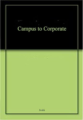 Stock image for Campus to Corporate for sale by Books in my Basket