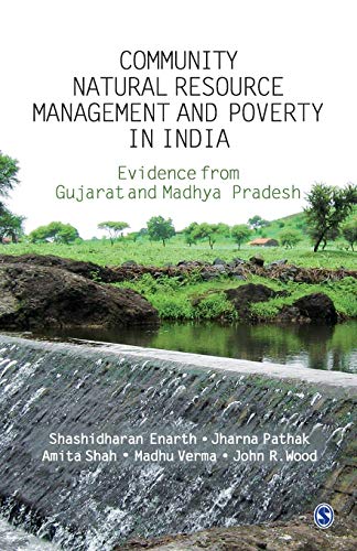 Enarth , Community Natural Resource Management and Poverty in India: The Evidence from Gujarat and Madhya Pradesh