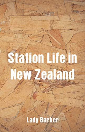 Stock image for Station Life in New Zealand for sale by Lucky's Textbooks