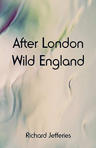 Beispielbild fr After London: Wild England zum Verkauf von Lucky's Textbooks