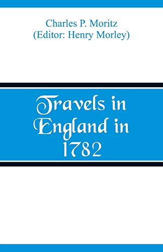 Stock image for Travels in England in 1782 for sale by Books Unplugged