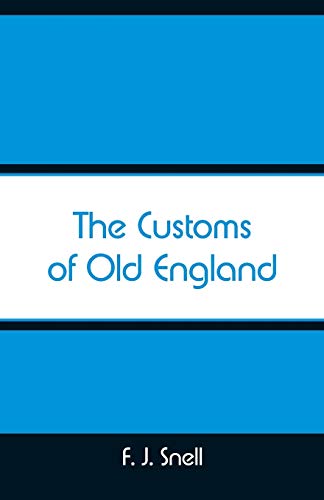 Imagen de archivo de The Customs of Old England a la venta por Lucky's Textbooks