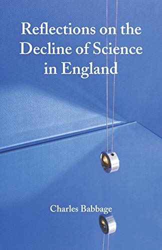Imagen de archivo de Reflections on the Decline of Science in England a la venta por Lucky's Textbooks