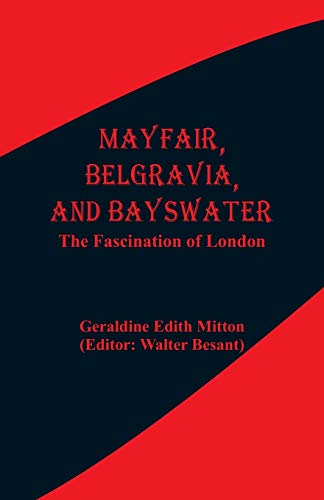 9789353290702: Mayfair, Belgravia, and Bayswater: The Fascination of London