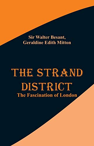 Imagen de archivo de The Strand District: The Fascination of London a la venta por Lucky's Textbooks