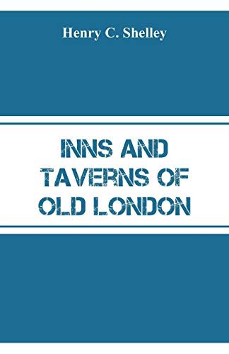 Beispielbild fr Inns and Taverns of Old London zum Verkauf von Lucky's Textbooks