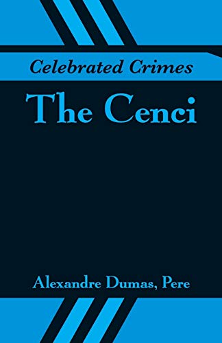 Stock image for Celebrated Crimes: The Cenci for sale by GF Books, Inc.