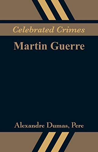 Stock image for Celebrated Crimes: Martin Guerre for sale by GF Books, Inc.
