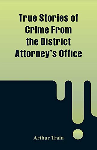 9789353291341: True Stories of Crime From the District Attorney's Office