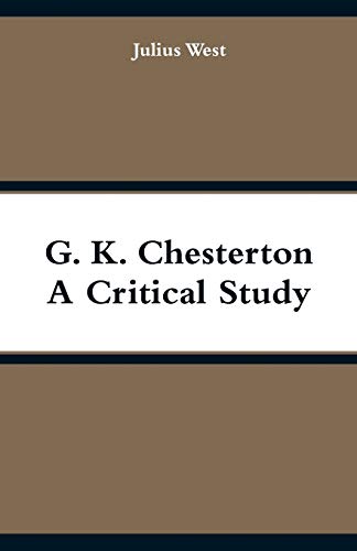 Imagen de archivo de G. K. Chesterton, a Critical Study [Soft Cover ] a la venta por booksXpress