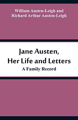 Beispielbild fr Jane Austen, Her Life and Letters: A Family Record zum Verkauf von Lucky's Textbooks