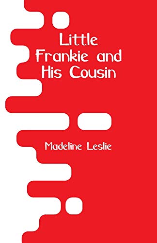 Stock image for Little Frankie and His Cousin for sale by Lucky's Textbooks