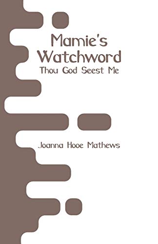 Stock image for Mamie's Watchword: Thou God Seest Me [Soft Cover ] for sale by booksXpress