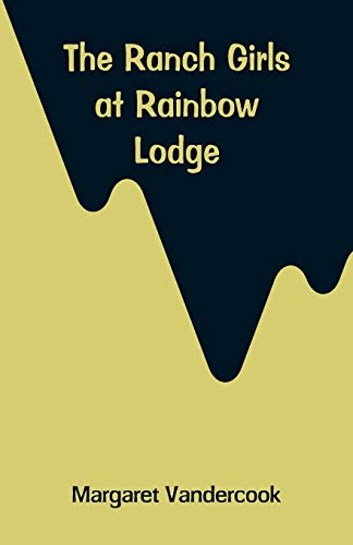 Stock image for The Ranch Girls at Rainbow Lodge [Soft Cover ] for sale by booksXpress