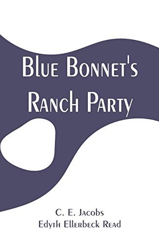 Imagen de archivo de Blue Bonnet's Ranch Party a la venta por Lucky's Textbooks