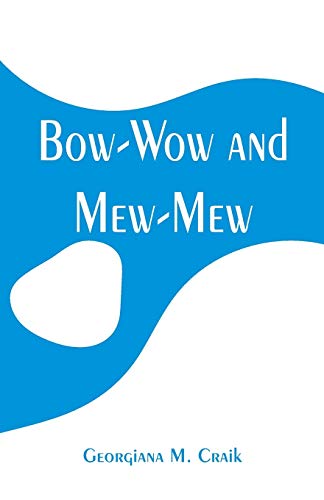 Stock image for Bow-Wow and Mew-Mew for sale by Lucky's Textbooks