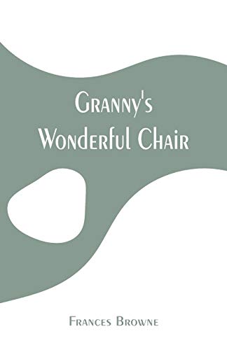 Imagen de archivo de Granny's Wonderful Chair a la venta por Lucky's Textbooks