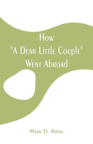 Imagen de archivo de How A Dear Little Couple Went Abroad a la venta por Lucky's Textbooks