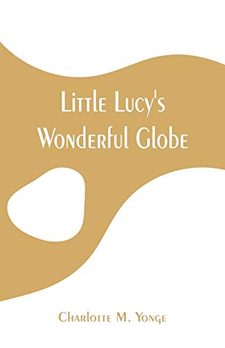 9789353295073: Little Lucy's Wonderful Globe