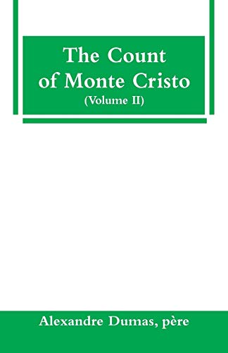 Stock image for The Count of Monte Cristo (Volume II) for sale by Lucky's Textbooks