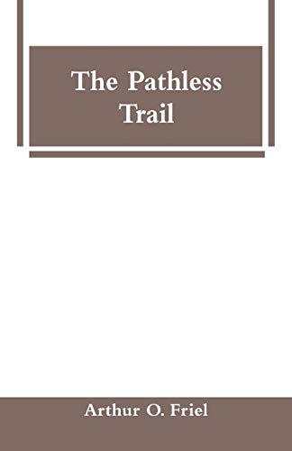 Imagen de archivo de The Pathless Trail a la venta por Lucky's Textbooks