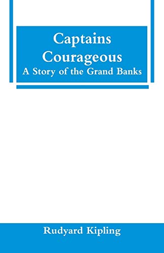 Stock image for Captains Courageous: A Story of the Grand Banks for sale by Lucky's Textbooks