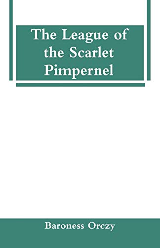 Stock image for The League of the Scarlet Pimpernel for sale by GF Books, Inc.