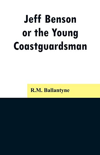 Stock image for Jeff Benson, or the Young Coastguardsman for sale by Chiron Media