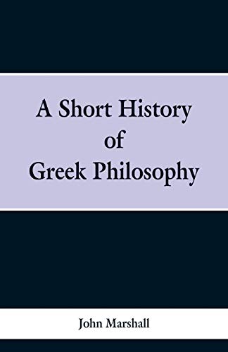 Stock image for A Short History of Greek Philosophy for sale by Lucky's Textbooks