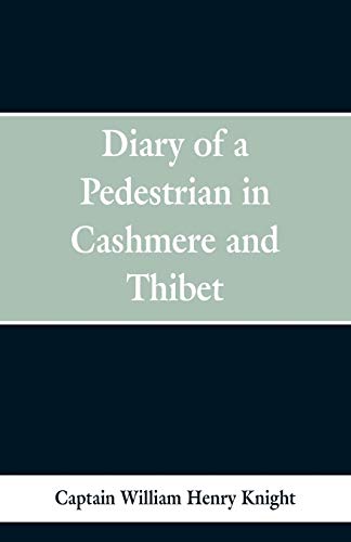 Beispielbild fr Diary of a Pedestrian in Cashmere and Thibet zum Verkauf von Lucky's Textbooks