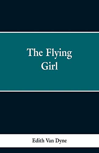 Beispielbild fr The Flying Girl zum Verkauf von Books Puddle