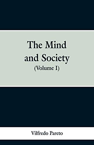 Imagen de archivo de The Mind and Society: (Volume I) a la venta por Lucky's Textbooks