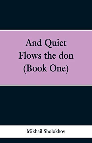 Beispielbild fr And Quiet Flows the don (Book One) zum Verkauf von GF Books, Inc.