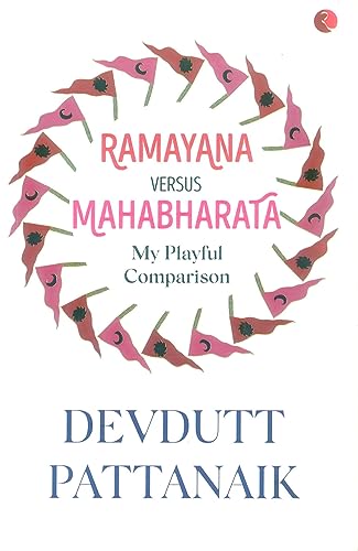 Beispielbild fr Ramayana Versus Mahabharata: My Playful Comparison zum Verkauf von WorldofBooks