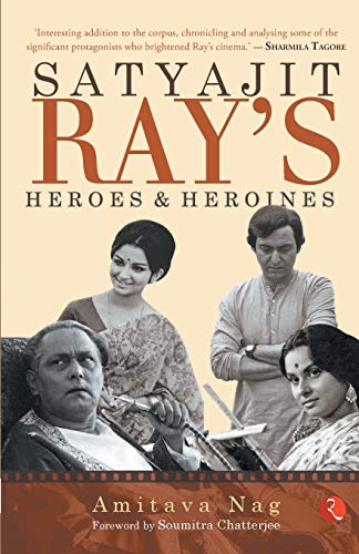 Imagen de archivo de Satyajit Ray?s Heroes and Heroines a la venta por Books Puddle