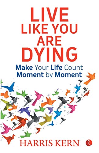 Stock image for LIVE LIKE YOU ARE DYING for sale by Majestic Books