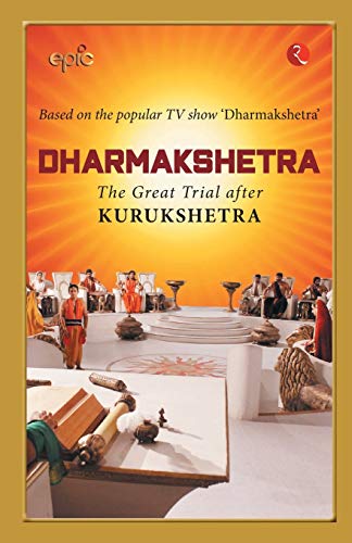 Stock image for Dharmakshetra: The Great Trial after Kurukshetra for sale by GF Books, Inc.