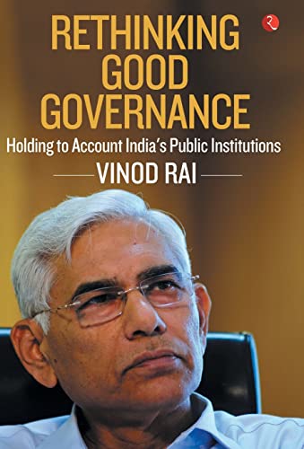 Beispielbild fr RETHINKING GOOD GOVERNANCE: Holding to Account India?s Public Institutions zum Verkauf von medimops
