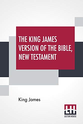 Beispielbild fr The King James Version Of The Bible, New Testament zum Verkauf von Blue Vase Books