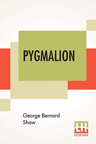 Imagen de archivo de Pygmalion [Paperback] Shaw, George Bernard (English) a la venta por Brook Bookstore On Demand