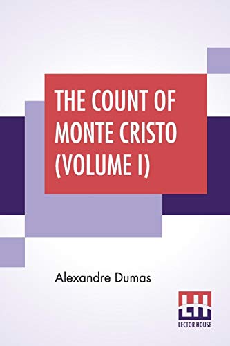 Beispielbild fr The Count Of Monte Cristo (Volume I) zum Verkauf von Buchpark