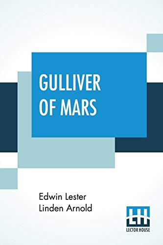 Beispielbild fr Gulliver Of Mars: Original Title - Lieut. Gulliver Jones zum Verkauf von Buchpark