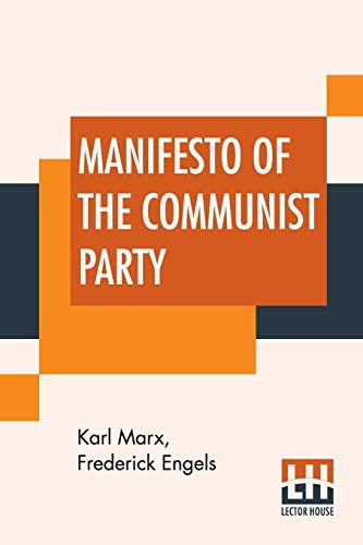 Imagen de archivo de Manifesto Of The Communist Party: Authorized English Translation Edited And Annotated By Frederick Engels a la venta por GF Books, Inc.