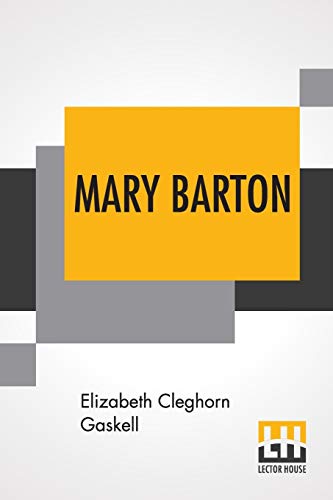 Beispielbild fr Mary Barton: A Tale Of Manchester Life. zum Verkauf von California Books