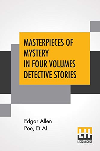 Beispielbild fr Masterpieces Of Mystery In Four Volumes Detective Stories: Edited By Joseph Lewis French zum Verkauf von Buchpark