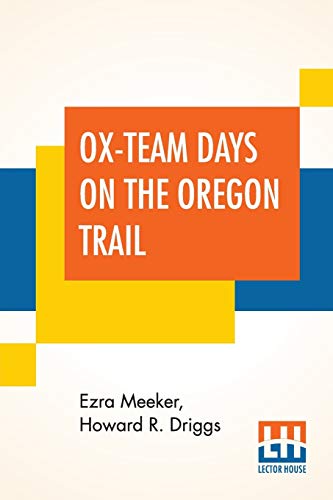 Imagen de archivo de OX-TEAM DAYS ON THE OREGON TRAIL a la venta por KALAMO LIBROS, S.L.